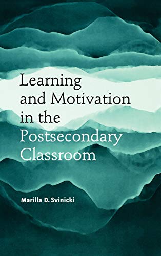 Stock image for Learning and Motivation in the Postsecondary Classroom for sale by Better World Books