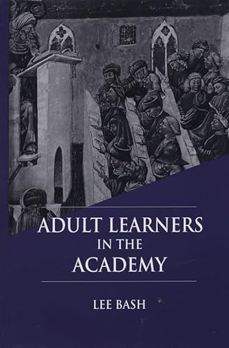 Stock image for Adult Learners in the Academy for sale by ThriftBooks-Dallas