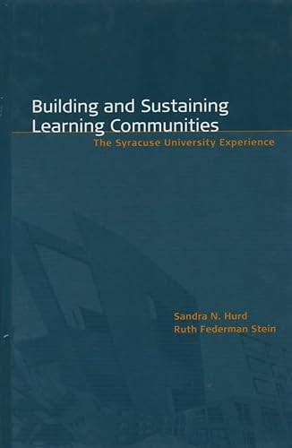 Beispielbild fr Building and Sustaining Learning Communities : The Syracuse University Experience zum Verkauf von Better World Books: West