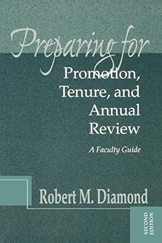 Stock image for Preparing for Promotion, Tenure, and Annual Review: A Faculty Guide for sale by Jenson Books Inc