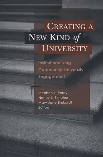 Imagen de archivo de Creating a New Kind of University: Institutionalizing Community-University Engagement a la venta por Wonder Book