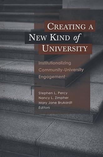 Stock image for Creating a New Kind of University: Institutionalizing Community-University Engagement for sale by ThriftBooks-Atlanta