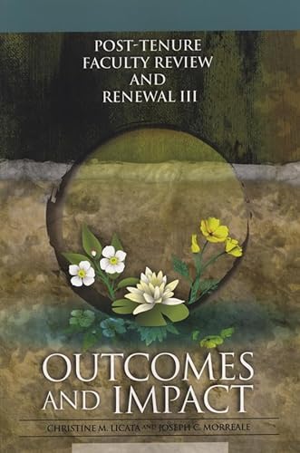 Imagen de archivo de Post-Tenure Faculty Review and Renewal III: Outcomes and Impact a la venta por ThriftBooks-Atlanta