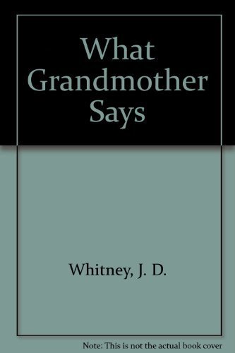 Stock image for What Grandmother Says for sale by R & B Diversions LLC