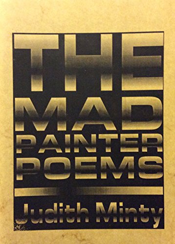 Beispielbild fr The Mad Painter Poems zum Verkauf von Great Matter Books