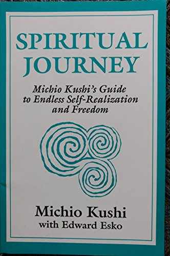 Beispielbild fr Spiritual Journey: Michio Kushi's Guide to Endless Self-Realization and Freedom zum Verkauf von ThriftBooks-Dallas