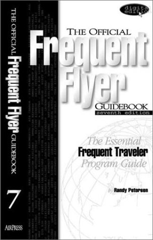 9781882994052: The Official Frequent Flyer Guidebook - Seventh Edition