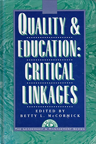 Stock image for Quality and Education : Critical Linkages for sale by Better World Books
