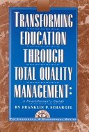 Beispielbild fr Transforming Education Through Total Quality Management: A Practitioner's Guide (The Leadership & Management Series ; 3) zum Verkauf von Wonder Book