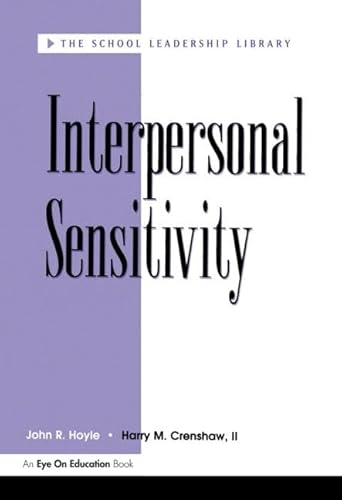 9781883001292: Interpersonal Sensitivity (School Leadership Library)