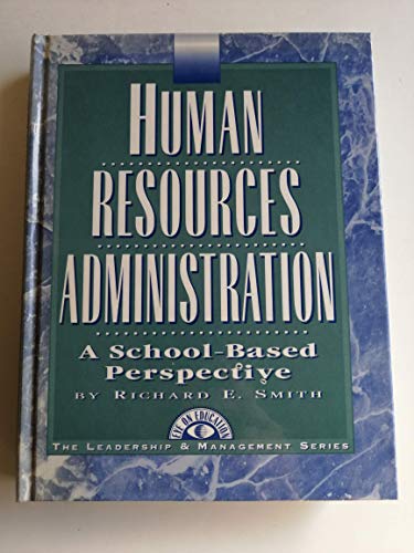 Beispielbild fr Human Resources Administration : A School-Based Perspective zum Verkauf von Better World Books