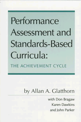 Stock image for Performance Assessment and Standards Based Curricula : The Achievement Cycle for sale by Better World Books