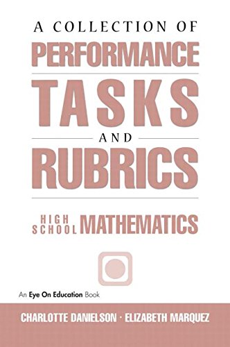 9781883001490: A Collection of Performance Tasks & Rubrics: High School Mathematics: Meeting Rigorous Standards and Assessments