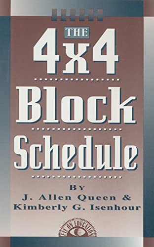 Stock image for The 4 X 4 Block Schedule for sale by Better World Books