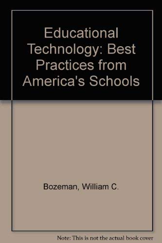 Beispielbild fr Educational Technology : Best Practices from America's Schools zum Verkauf von Better World Books Ltd