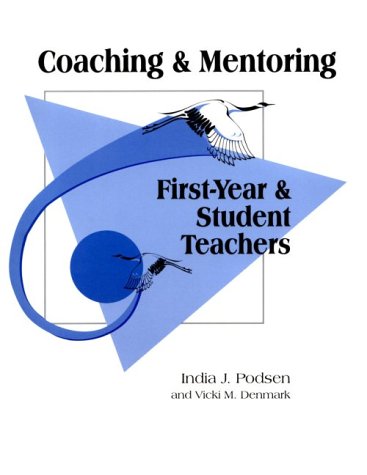 Stock image for Coaching and Mentoring First-Year and Student Teachers for sale by Better World Books