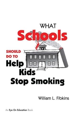 Stock image for What Schools Should do to Help kids Stop Smoking for sale by Books Puddle