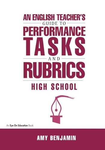 Beispielbild fr English Teacher's Guide to Performance Tasks and Rubrics : High School zum Verkauf von Better World Books