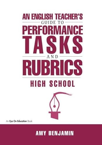 9781883001933: English Teacher's Guide to Performance Tasks and Rubrics: High School