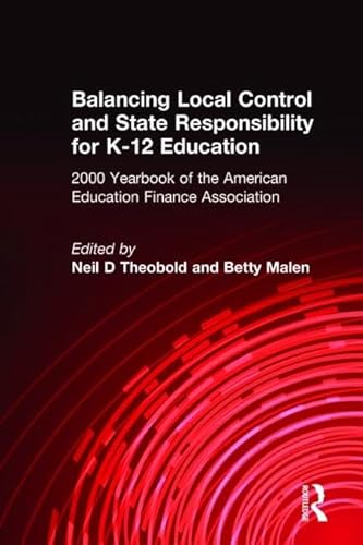 Balancing Local Control and State Responsibility for K-12 Education: 2000 Yearbook of the America...