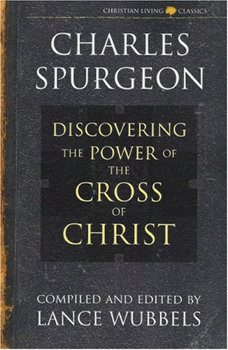 Beispielbild fr Discovering the Power of the Cross of Christ zum Verkauf von Better World Books