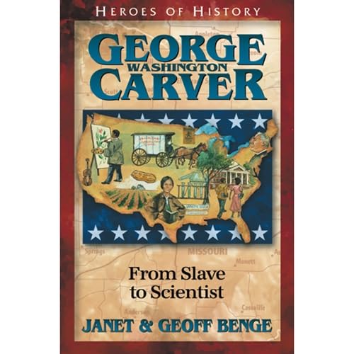 9781883002787: George Washington Carver: From Slave to Scientist (Heroes of History)