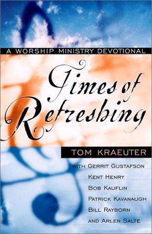 Stock image for Times of Refreshing: A Worship Ministry Devotional for sale by Your Online Bookstore