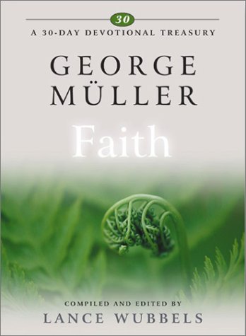 Stock image for George M?ller on Faith (30-Day Devotional Treasury) for sale by SecondSale