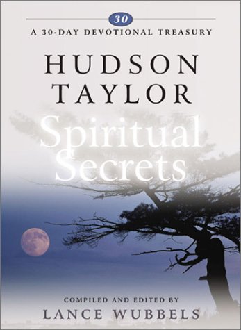 Stock image for Hudson Taylor on Spiritual Secrets (30-day Devotional Treasuries) for sale by WorldofBooks