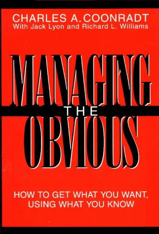 Stock image for MANAGING THE OBVIOUS: HOW TO GET for sale by BennettBooksLtd