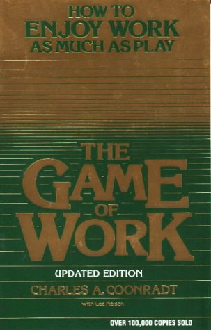 Beispielbild fr The Game of Work: How to Enjoy Work as Much as Play zum Verkauf von AwesomeBooks