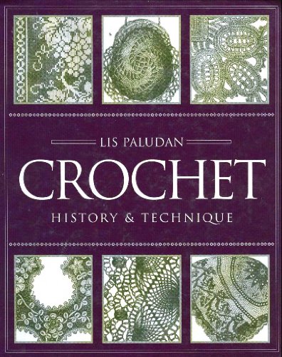 Beispielbild fr Crochet: History Technique zum Verkauf von Blue Vase Books