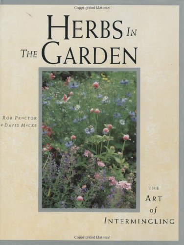 Herbs In The Garden - The Art Of Intermingling