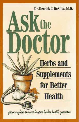 Stock image for Ask the Doctor: Herbs & Supplements for Better Health for sale by Wonder Book