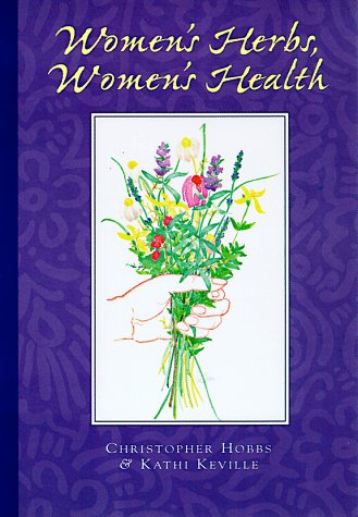 Imagen de archivo de Women's Herbs, Women's Health a la venta por Better World Books: West