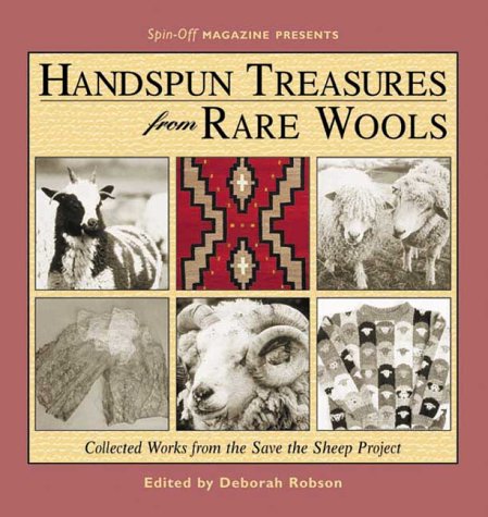 Beispielbild fr Spin-Off Magazine Presents Handspun Treasures from Rare Wools: Collected Works from the Save the Sheep Project zum Verkauf von Ergodebooks