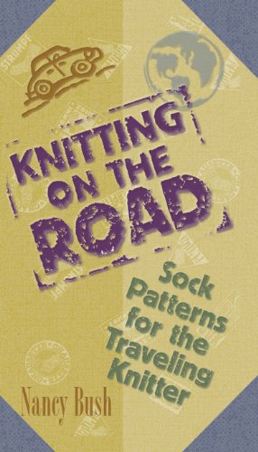 9781883010911: Knitting On The Road: Sock Patterns for the Traveling Knitter