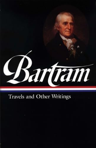 9781883011116: William Bartram: Travels and Other Writings
