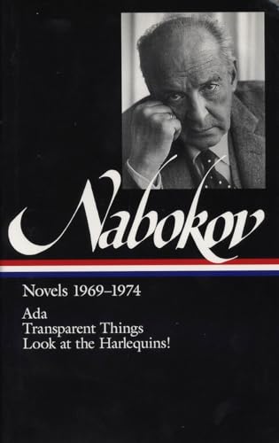 Stock image for Novels, 1969-1974: Ada or Ardor: A Family Chonicle / Transparent Things / Look at the Harlequins! for sale by Grendel Books, ABAA/ILAB