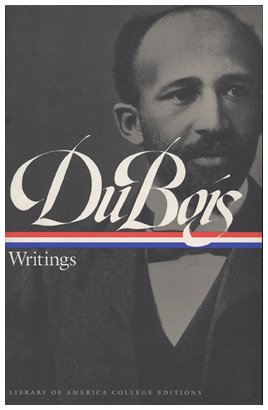 

Du Bois: Writings (Library of America College Editions)