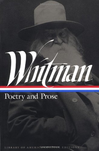 Beispielbild fr Whitman: Poetry and Prose (Library of America College Editions) zum Verkauf von ZBK Books