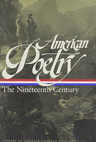 Beispielbild fr American Poetry: The Nineteenth Century (Library of America College Editions) zum Verkauf von Goodwill