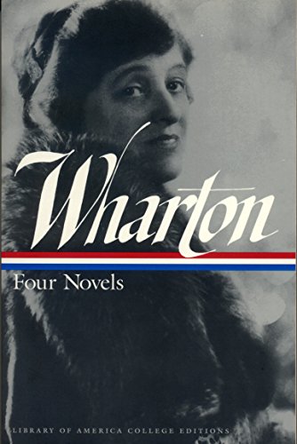 Stock image for Edith Wharton: Four Novels: A Library of America College Edition (Library of America College Editions) for sale by Solr Books