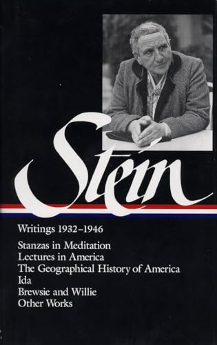 Gertrude Stein: Writings 1932-1946 (LOA #100): Stanzas in Meditation / Lectures in America / The Geographical History of America / The World is Round . of America Gertrude Stein Edition, Band 2) - Stimpson, Catharine R., Harriet Chessman und Gertrude Stein