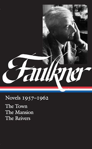 Stock image for William Faulkner: Novels, 1957-1962: The Town / The Mansion / The Reivers (Library of America) for sale by Lot 49 Books