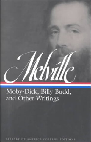 Imagen de archivo de Herman Melville: Moby Dick, Billy Budd and Other Writings (Library of America College Editions) a la venta por Books From California