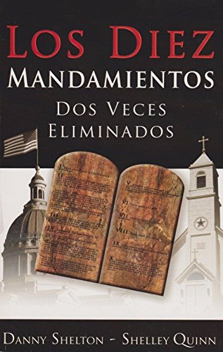 Stock image for Los Diez Mandamientos Dos Veces Eliminados for sale by Better World Books