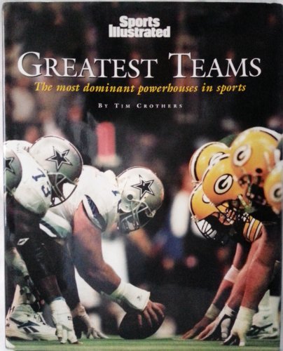 Stock image for Sports Illustrated Greatest Teams for sale by Better World Books