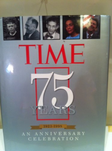 Stock image for Time 75 Years 1923-1998: An Anniversary Celebration for sale by ThriftBooks-Dallas
