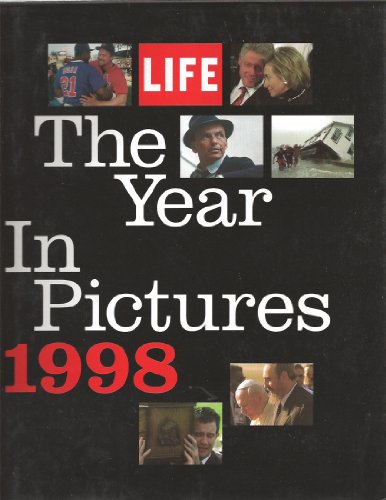 Imagen de archivo de The Year in Pictures 1998 (Life Album: The Year in Pictures) a la venta por Orion Tech